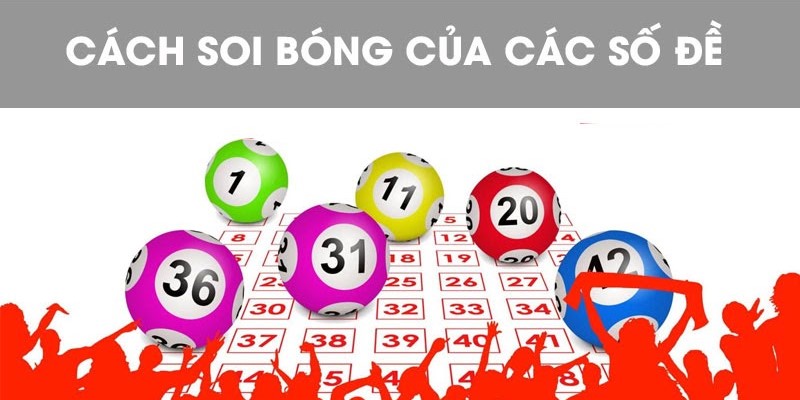 Cách soi bóng của các số đề