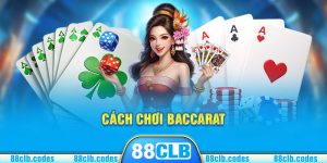 cách chơi baccarat